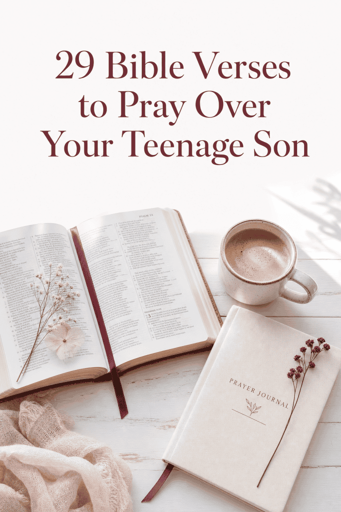 29 Bible Verses To Pray Over Your Teenage Son graphics overlay on cozy study desk with open Bible