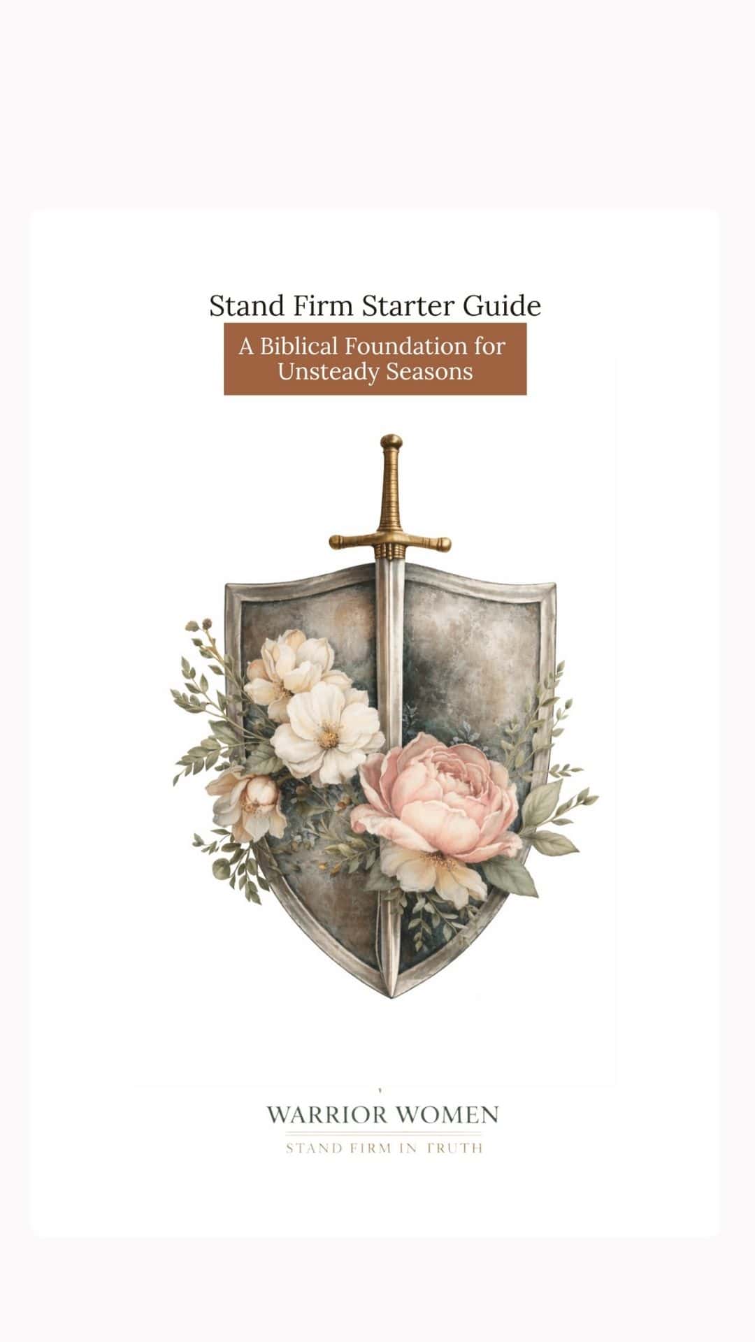 A digital tablet displaying the Stand Firm Starter Guide cover with a floral shield illustration, providing a biblical foundation for unsteady seasons.
