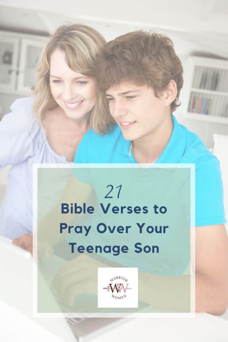 21 Bible Verses To Pray Over Your Teenage Son
